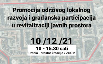 Poziv na okrugli stol i panel raspravu “Promocija održivog lokalnog razvoja i građanska participacija u revitalizaciji javnih prostora”